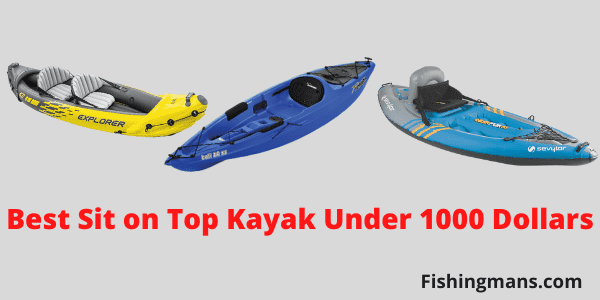 Best Sit on Top Kayak Under 1000 Dollars